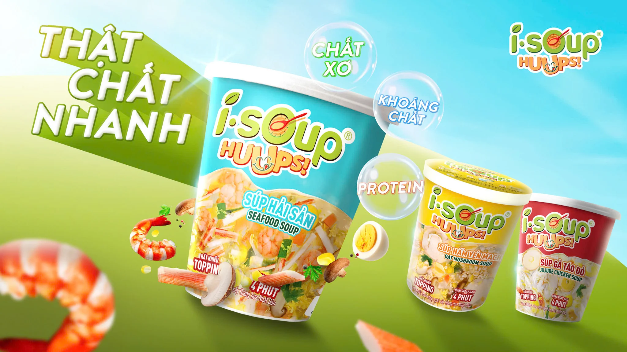 I.SOUP HUUPS! RA MẮT- SÚP “THẬT CHẤT NHANH” ĐẾN RỒI ĐÂY