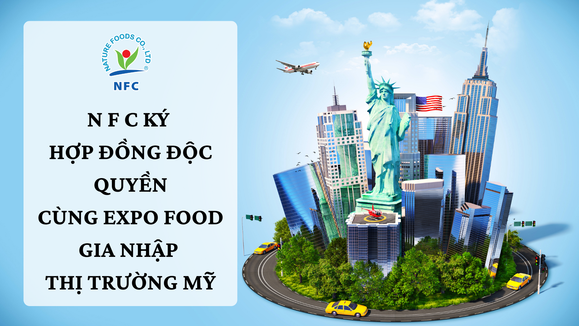 N F C ký hợp đồng độc quyền – Cùng Expo Food gia nhập thị trường Mỹ